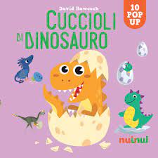 CUCCIOLI DI DINOSAURO NUINUI