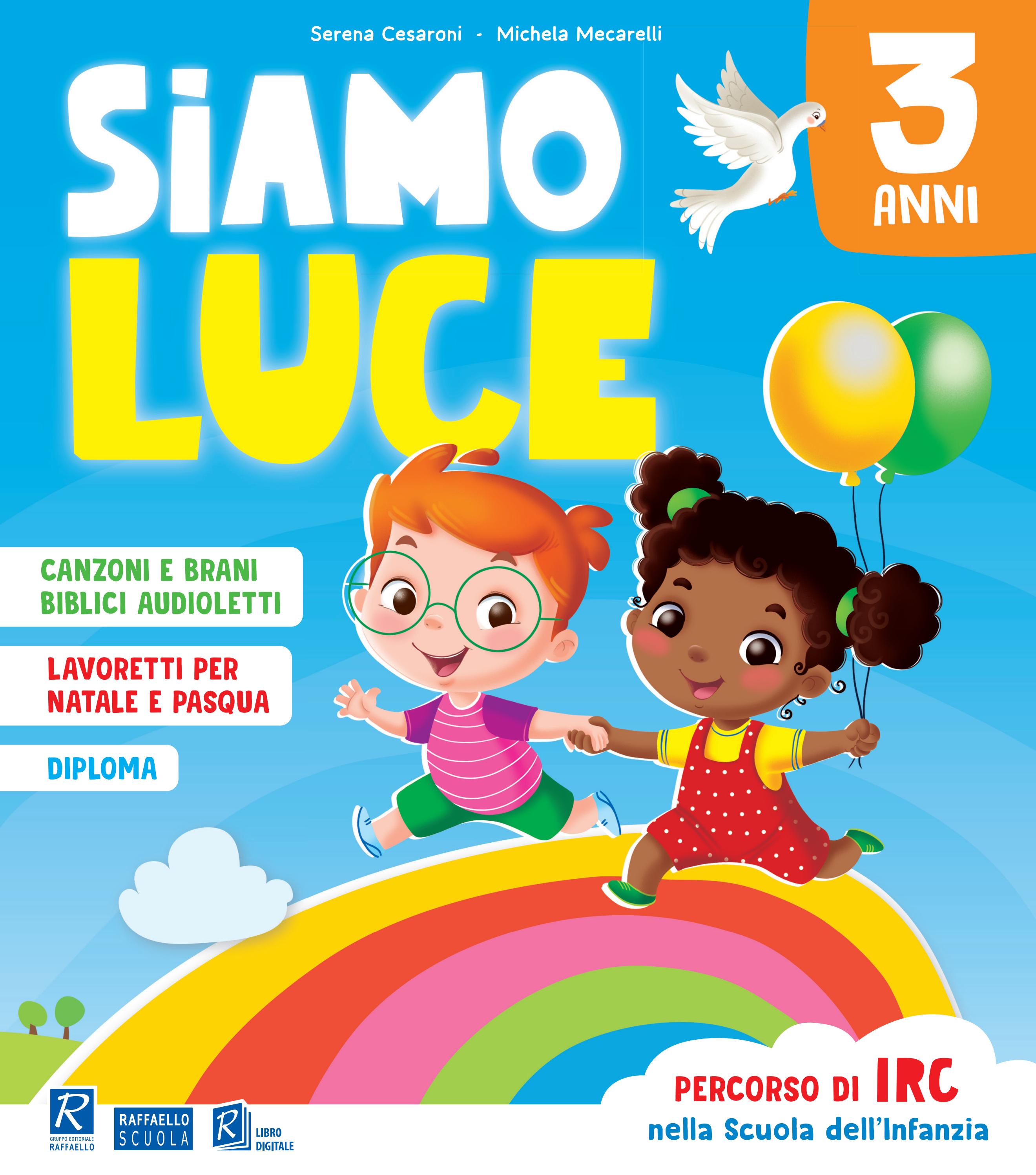 SIAMO LUCE 3 ANNI Raffaello libri