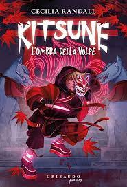 Kitsune. L'ombra della volpe Gribaudo