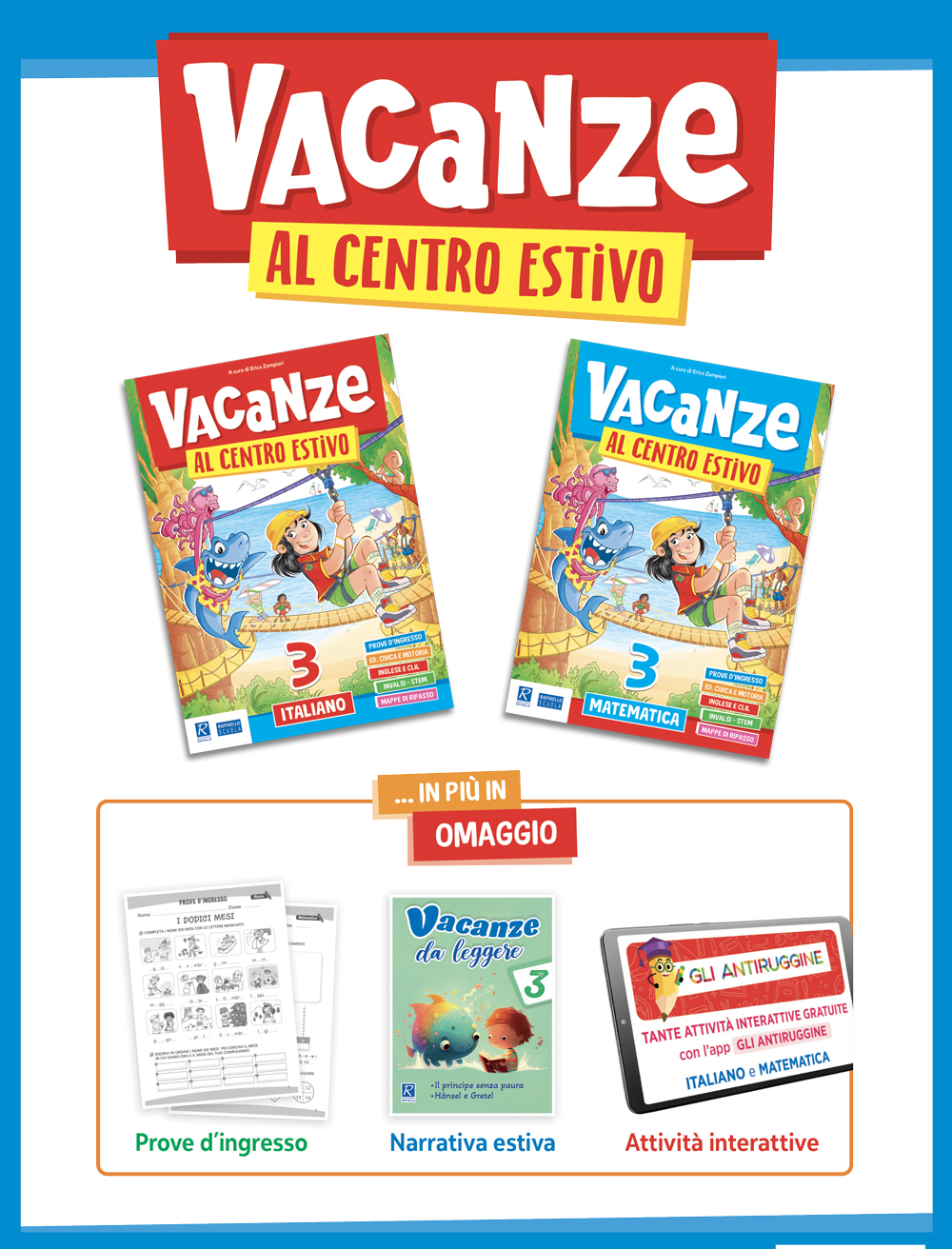 VACANZE AL CENTRO ESTIVO 3° PACK RAFFAELLO