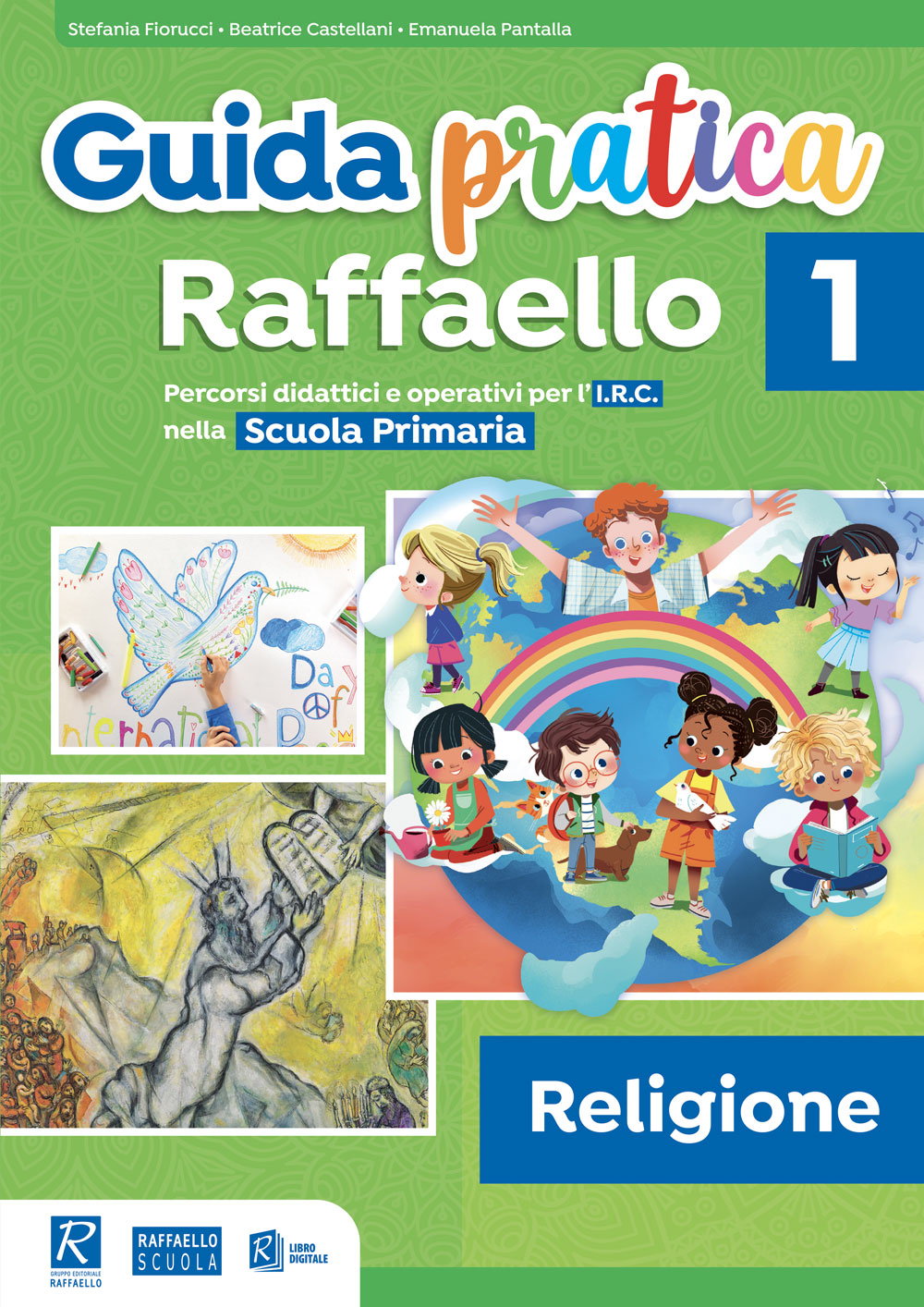 GUIDA PRATICA 1° RELIGIONE raffaello