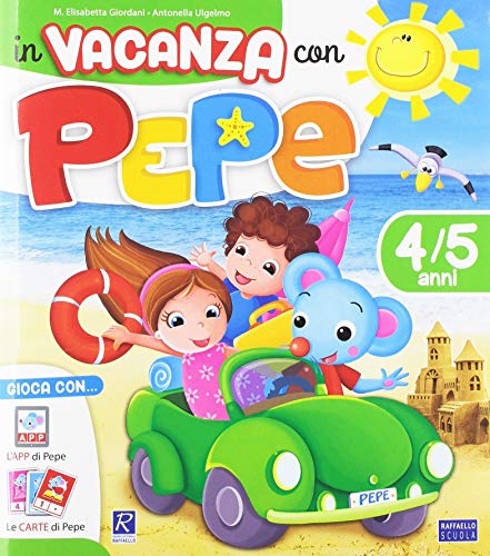 IN VACANZA CON PEPE 4 ANNI raffaello