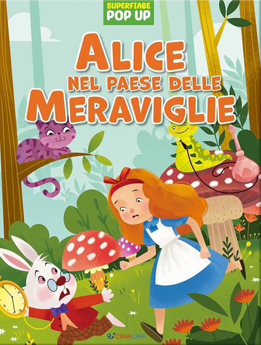 SUPERFIABE POP UP ALICE NEL PAESE DELLE MERAVIGLIE  EDICART