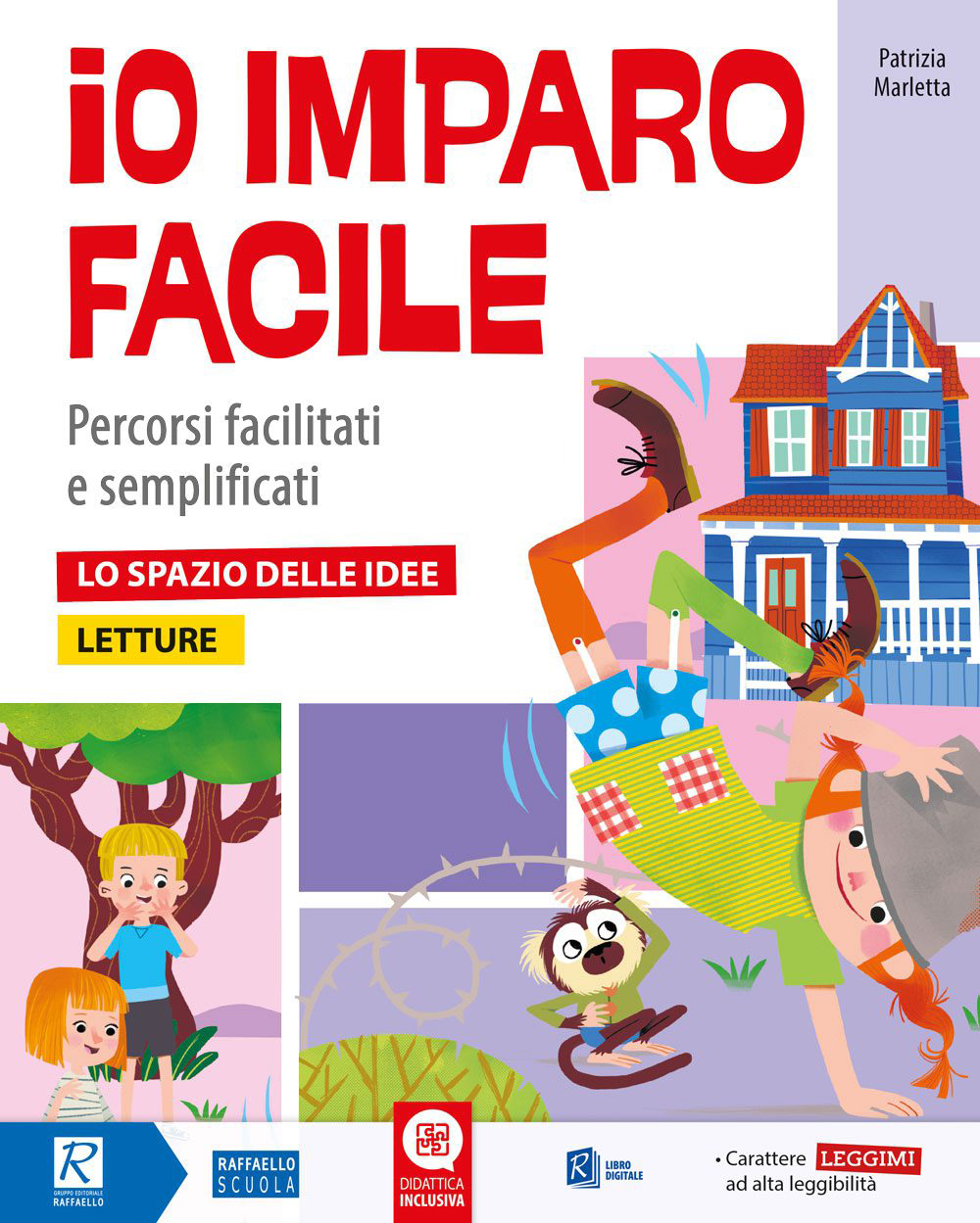 IO IMPARO FACILE 3° LETTURE SPAZIO DELLE IDEE raffaello