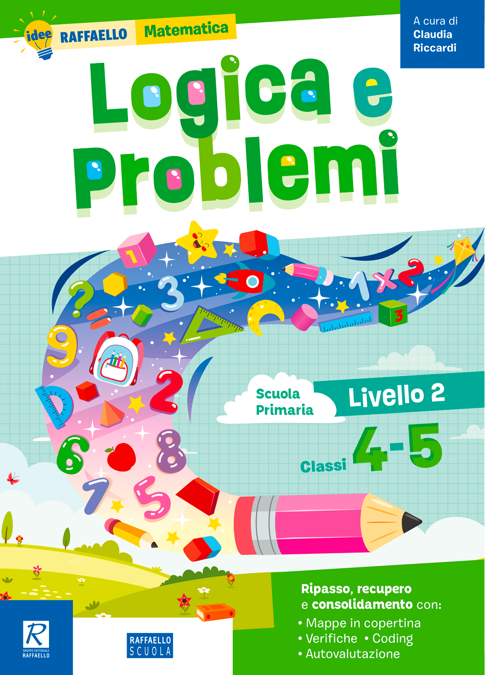 Logica e Problemi 4 - 5 Raffaello Libri