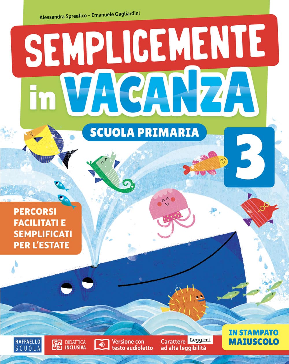 Semplicemente in Vacanza 3 Raffaello