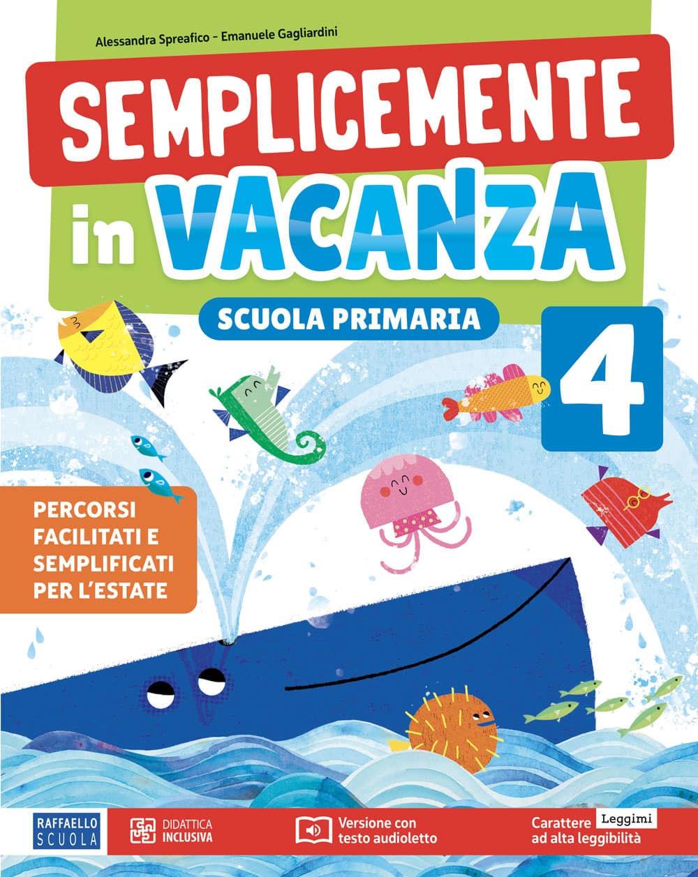 Semplicemente in Vacanza 4 Raffaello