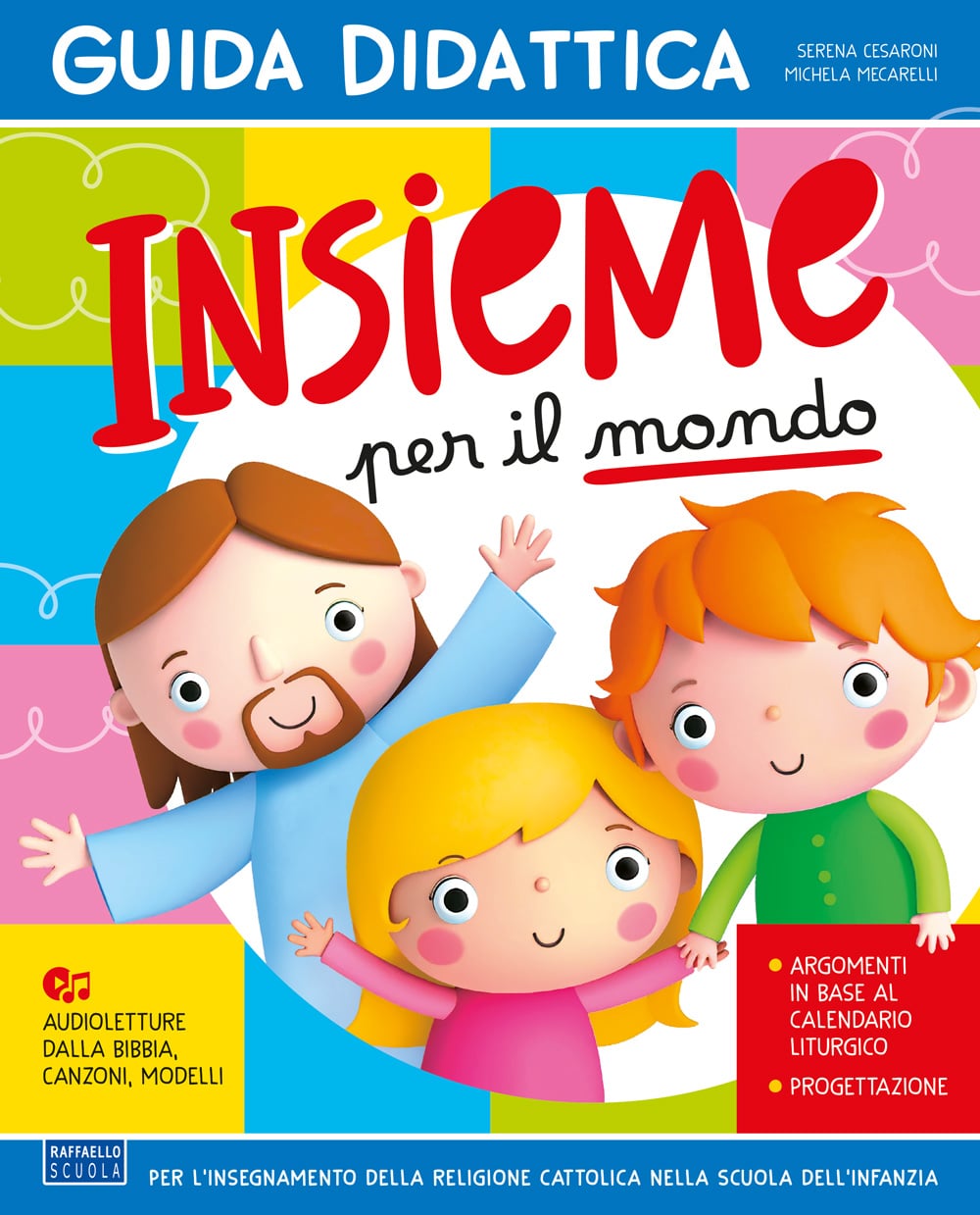 INSIEME PER IL MONDO GUIDA +POSTER Raffaello