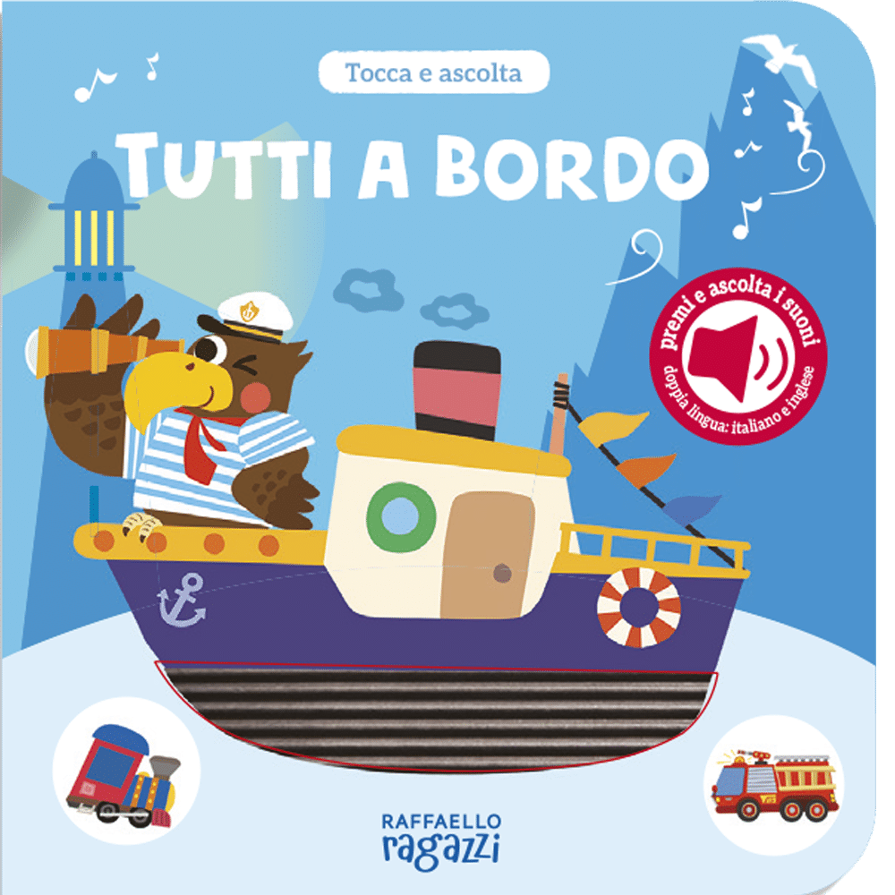TUTTI  A BORDO- TOCCA E ASCOLTA Raffaello