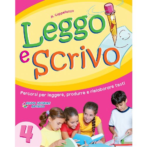 Leggo e Scrivo 4 Raffaello Libri