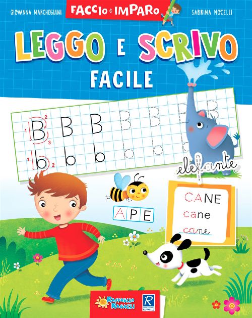 LEGGO E SCRIVO FACILE Raffaello Libri