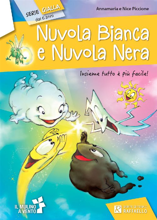 NUVOLA BIANCA E NUVOLA NERA Raffaello Libri