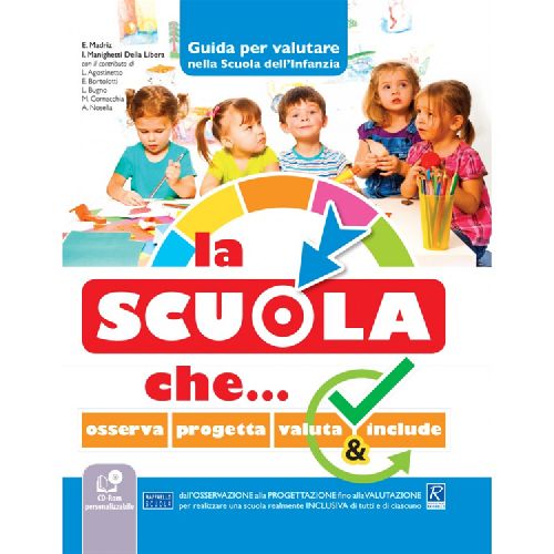 La scuola che - Osserva Progetta Valuta e Include Raffaello Libri