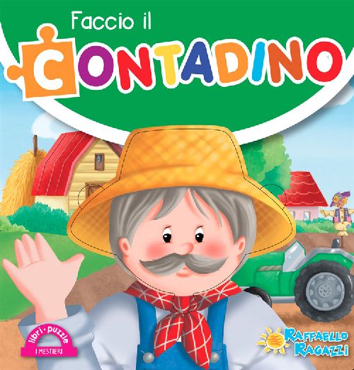 FACCIO IL CONTADINO Raffaello Libri