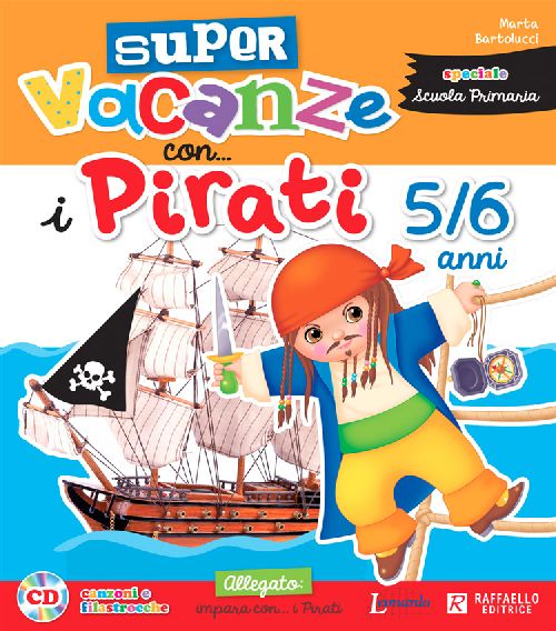SUPERVACANZE CON PIRATI 5 ANNI + ALL Raffaello Libri