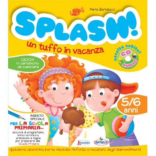 SPLASH VACANZE 5/6 ANNI + CD Raffaello Libri