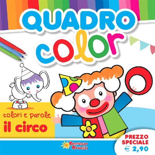 QUADRO COLOR IL CIRCO Raffaello Libri