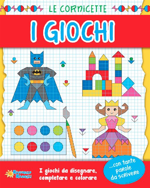 LE CORNICETTE I GIOCHI Raffaello Libri