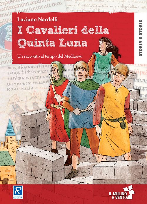 I CAVALIERI DELLA QUINTA LUNA Raffaello Libri