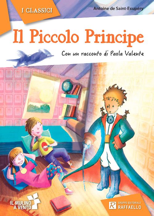 IL PICCOLO PRINCIPE Raffaello Libri