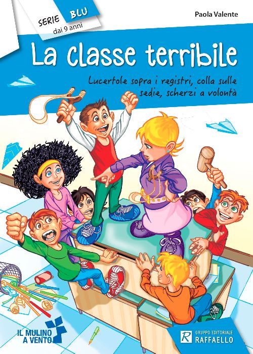 LA CLASSE TERRIBILE Raffaello Libri