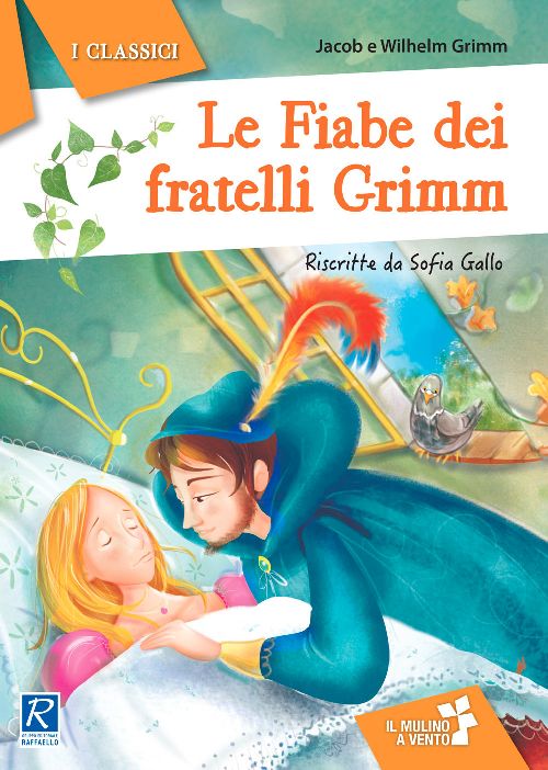 LE FIABE DEI FRATELLI GRIMM Raffaello Libri