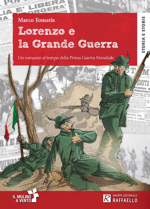 LORENZO E LA GRANDE GUERRA Raffaello Libri