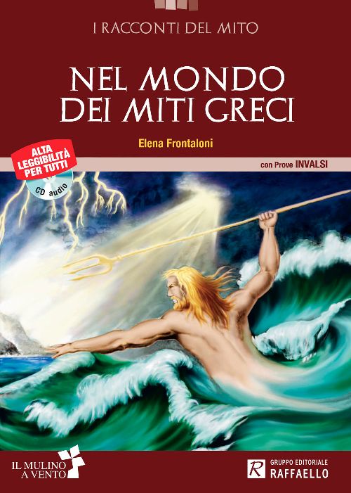 NEL MONDO DEI MITI GRECI + CD Raffaello Libri